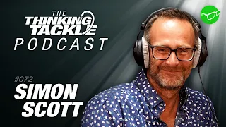 Simon Scott | Korda Thinking Tackle Podcast #072