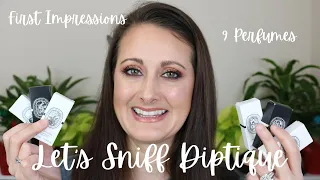 Let's Sniff Diptique! // First Impressions of 9 Diptique Perfumes