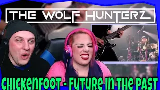 Chickenfoot - Future in the past (Live 2009) THE WOLF HUNTERZ Reactions