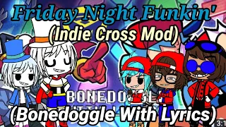 The Ethans + FnF React To:FnF Indie Cross Bonedoggle With Lyrics By Man On The Internet (Gacha Club)