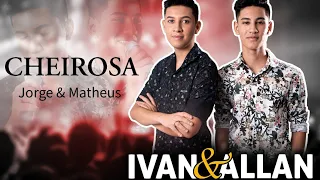 Cheirosa - Cover Ivan e Allan (Jorge & Mateus)