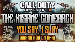 "CRAZY COMEBACK!" - You Say, I Slay EP. #4 | Domination on Raid (PC Gameplay)