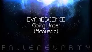 Evanescence - Going Under (Acoustic)