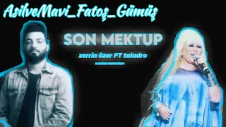 Zerrin Özer ft Taladro - Son Mektup(SENİ senin gibiler SEVSİN,ben YORULDUM) #imkansızasklar #youtube