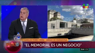 📢 Debate por el memorial de Diego Maradona: "Es un negocio" - Carlos Ferro Viera, amigo del 10