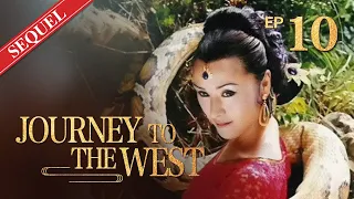 [ENG] Journey to the West Sequel EP.10 The Python Thirsty for Blood丨China Drama