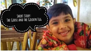 Goose and the Golden Egg | Short Story by Anvita Tewari with prop