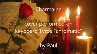 Charmaine  -  Organ & keyboard (chromatic)