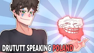 DRUTUTT SPEAKING POLAND V2