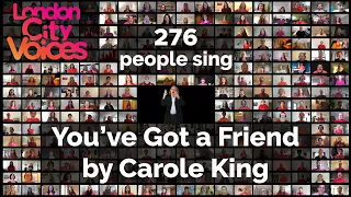 “You’ve Got A Friend” by Carole King – sung by London City Voices choir, campaigning for Women’s Aid