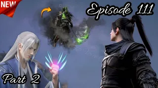 Battle Through The Heavens Season 6 Episode 111 Part 2 Explained In Hindi/Urdu