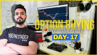 The Operator Trap ❗️📈 💰 | Day 17 | Live Daily Option Trading in Bank-Nifty