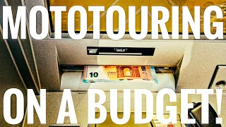 MOTO TOURING ON A BUDGET: International touring done cheap