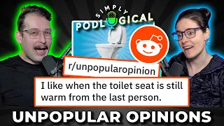 Unpopular Opinions 3 - SimplyPodLogical #118