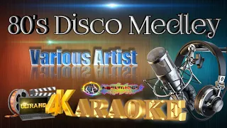 80's Disco Medley - Various Artist - (ULTRA HD) KARAOKE 🎤🎶