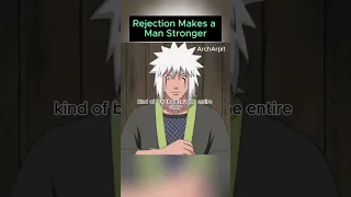 "Rejection Makes a man Stronger" || #edit #naruto #jiraiya #amv #archarpit