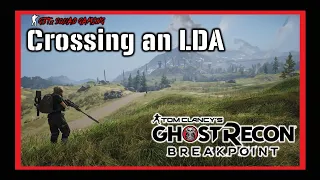 How to cross an LDA(Linear Danger Area) in Ghost Recon Breakpoint