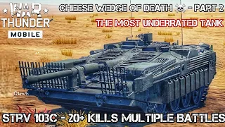 War Thunder Mobile - Cheese Wedge of DEATH  - Strv 103c The Most Underrated Tank in WTM! FULL YEET