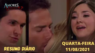 AMORES VERDADEIROS - QUARTA FEIRA 11/ 08 / 2021 CAPITULO -133 RESUMO DIARIO / NOVELA /SBT