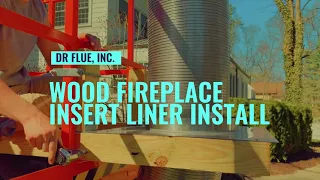 Wood Fireplace Insert Liner Installation | Doctor Flue