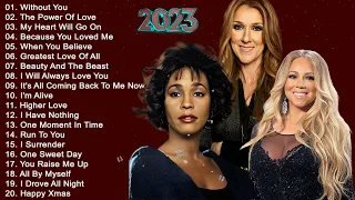 Celine Dion, Mariah Carey, Whitney Houston - Best Songs Best Of The World Divas  2023