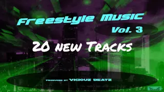 Freestyle Music Vol. 3 Viciouz Beatz (Snippet) ELECTRO FREESTYLE