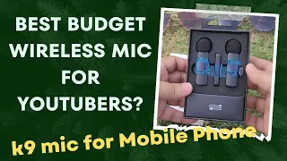 Budget Wireless Mic for Mobile I K9 Wireless Mic Review I Best Microphone for YouTube?