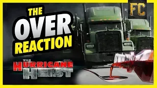 The Over Reaction: The Hurricane Heist Trailer Reaction Video w/ Cough Syrup! | Flick Connection