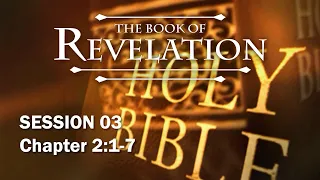 The Book of Revelation - Session 3 of 24 - A Remastered Commentary by Chuck Missler