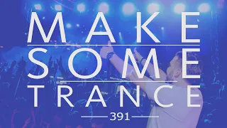 Ruslan Radriges - Make Some Trance 391