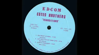 Estes Brothers "Transitions" 1971 *Let Me Live My Own Life*