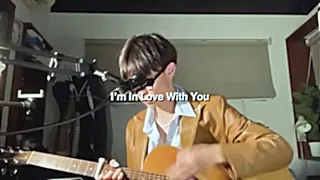 Im In Love With You - The 1975 (cover)