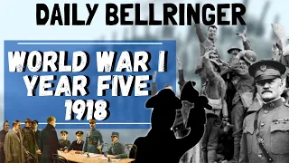 World War 1 the fifth year 1918 | Daily Bellringer