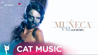 Muneca - Vai (LLP Remix) Official Video