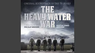 The Heavy Water War (Main Title Theme)