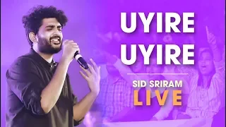 Sid Sriram live | Uyire Uyire | Rhythm 2019