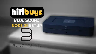 Bluesound: Node Setup by HiFi Buys