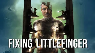 Fixing Littlefinger