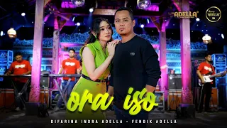 ORA ISO - Difarina Indra Adella Ft. Fendik Adella - OM ADELLA