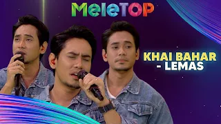 Khai Bahar - Lemas | MeleTOP | Nabil & Hawa