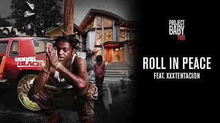 Kodak Black - Roll in Peace (ft. Xxxtentancion)(official audio)