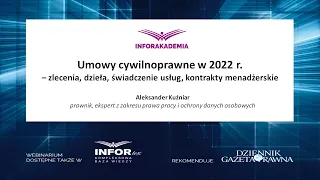 Webinarium: Umowy cywilnoprawne 2022