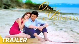 Once A Princess Full Trailer | JC De Vera, Erich Gonzales, Enchong Dee | 'Once A Princess'