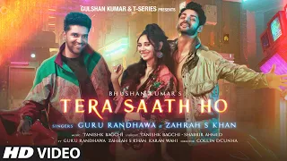 Video: Tera Saath Ho Ft Guru Randhawa, Zahrah, Karan W | Tanishk, Shabbir A, Collin D'C | Bhushan K