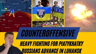 Heavy fighting for Piatykhatky, Russians advance in Luhansk. Ukraine-Russia War Situational Picture