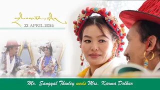 BEST DAY EVER || TIBETAN WEDDING CELEBRATION || SANGYAL WEDS KARMA DOLMA...