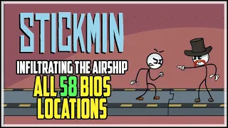 Henry Stickmin Infiltrating the Airship All Bios Locations (Membership Achievement)