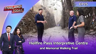 Thailand Today2023 EP25 : Hellfire Pass Interpretive Centre and Memorial Walking Trail
