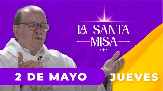 MISA DE HOY, Jueves 2  De Mayo De 2024, Padre Hernán Pinilla - [Misa Diaria] Cosmovision