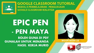 [EPIC PEN-Pen Maya] Guna di #googleclassroom  guna di #pdf #digitallearning #edidik